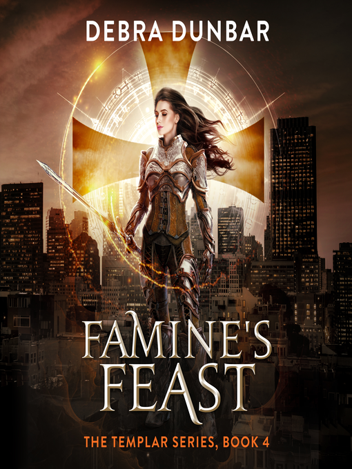 Title details for Famine's Feast by Debra Dunbar - Wait list